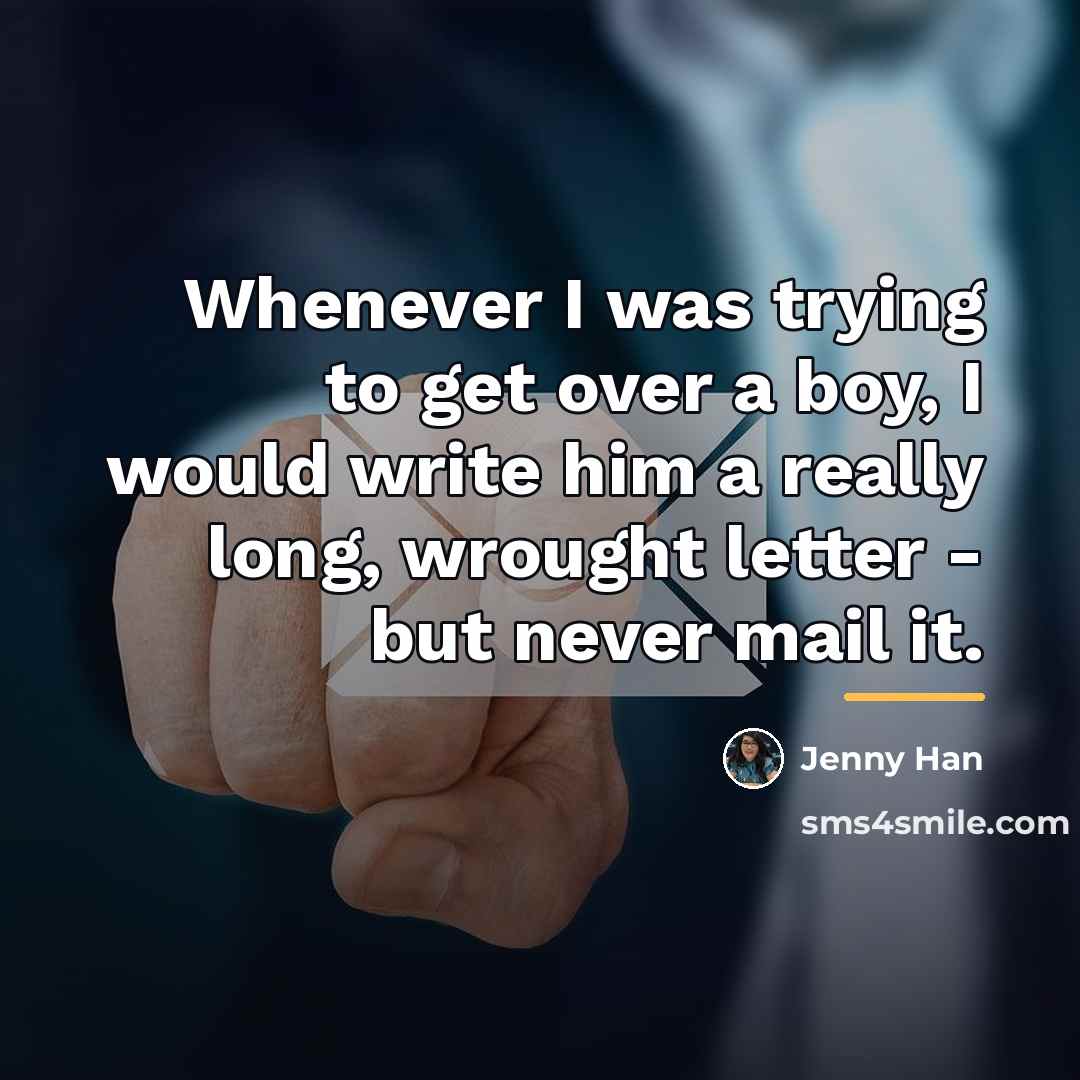 “Whenever I was trying to get over a boy, I…” quote by Jenny Han
