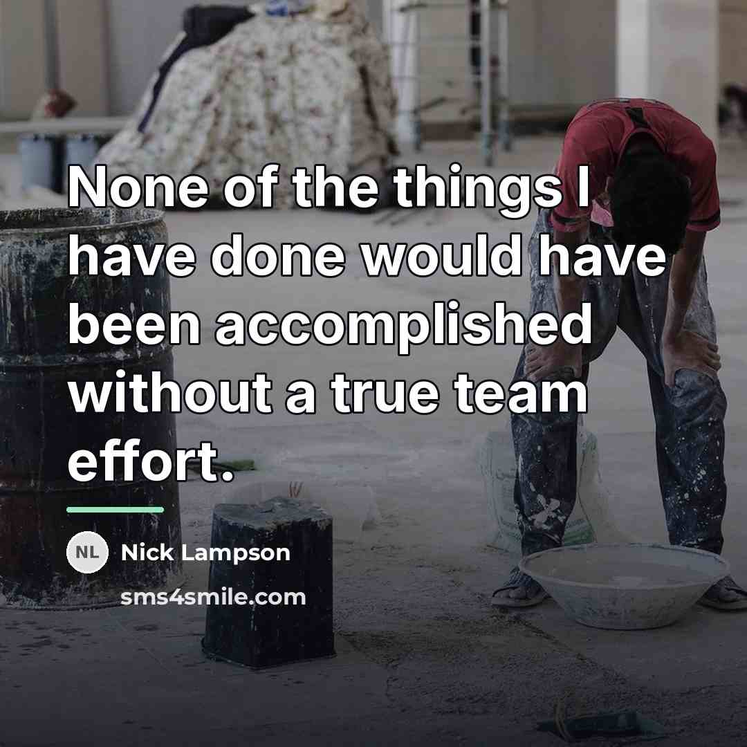 “None of the things I have done would have been…” quote by Nick Lampson