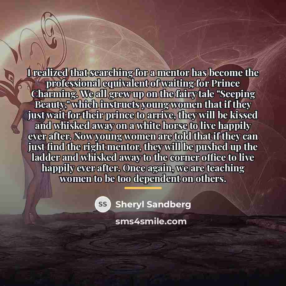 “I realized that searching for a mentor has become the…” quote by Sheryl Sandberg