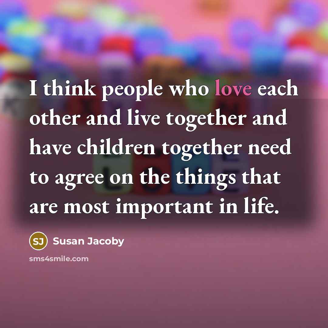 “I think people who love each other and live together…” quote by Susan Jacoby