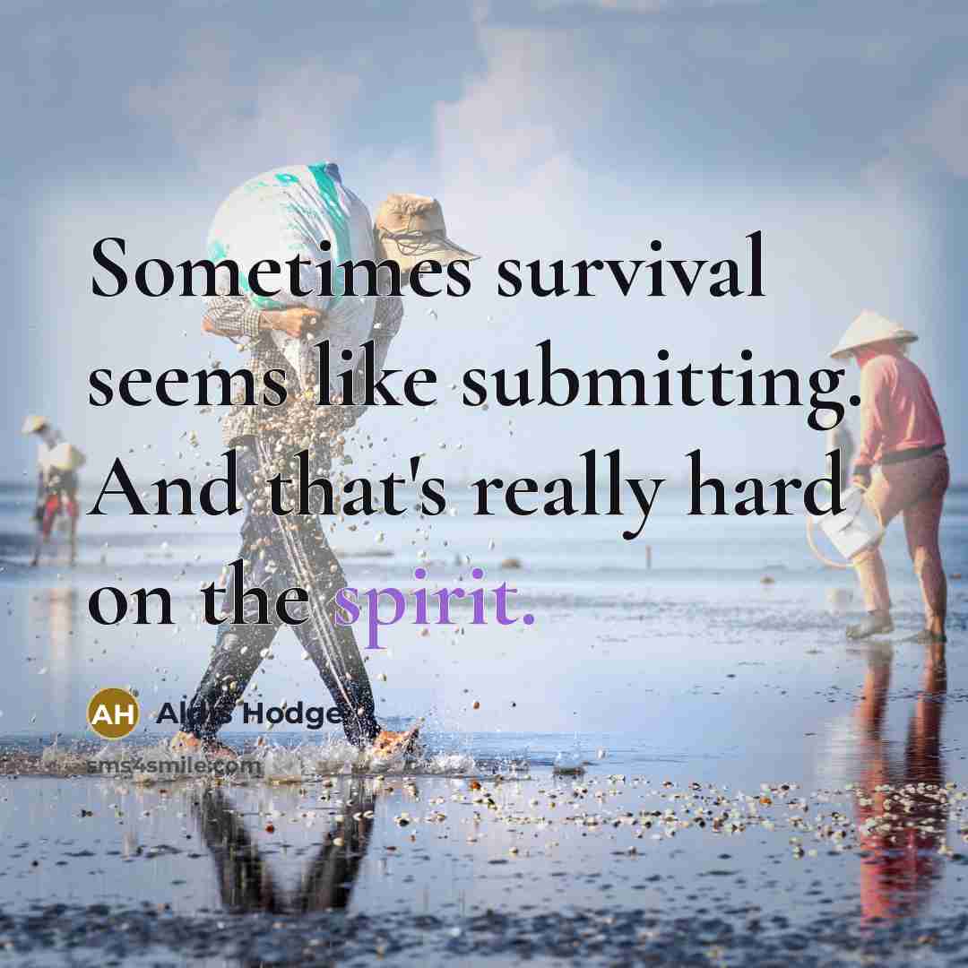 “Sometimes survival seems like submitting. And that's really hard on…” quote by Aldis Hodge
