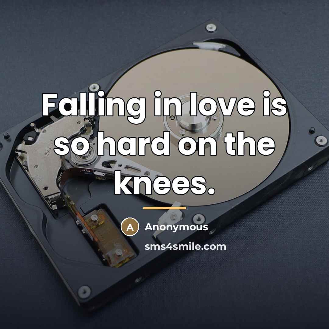 “Falling in love is so hard on the knees.…” quote by Anonymous