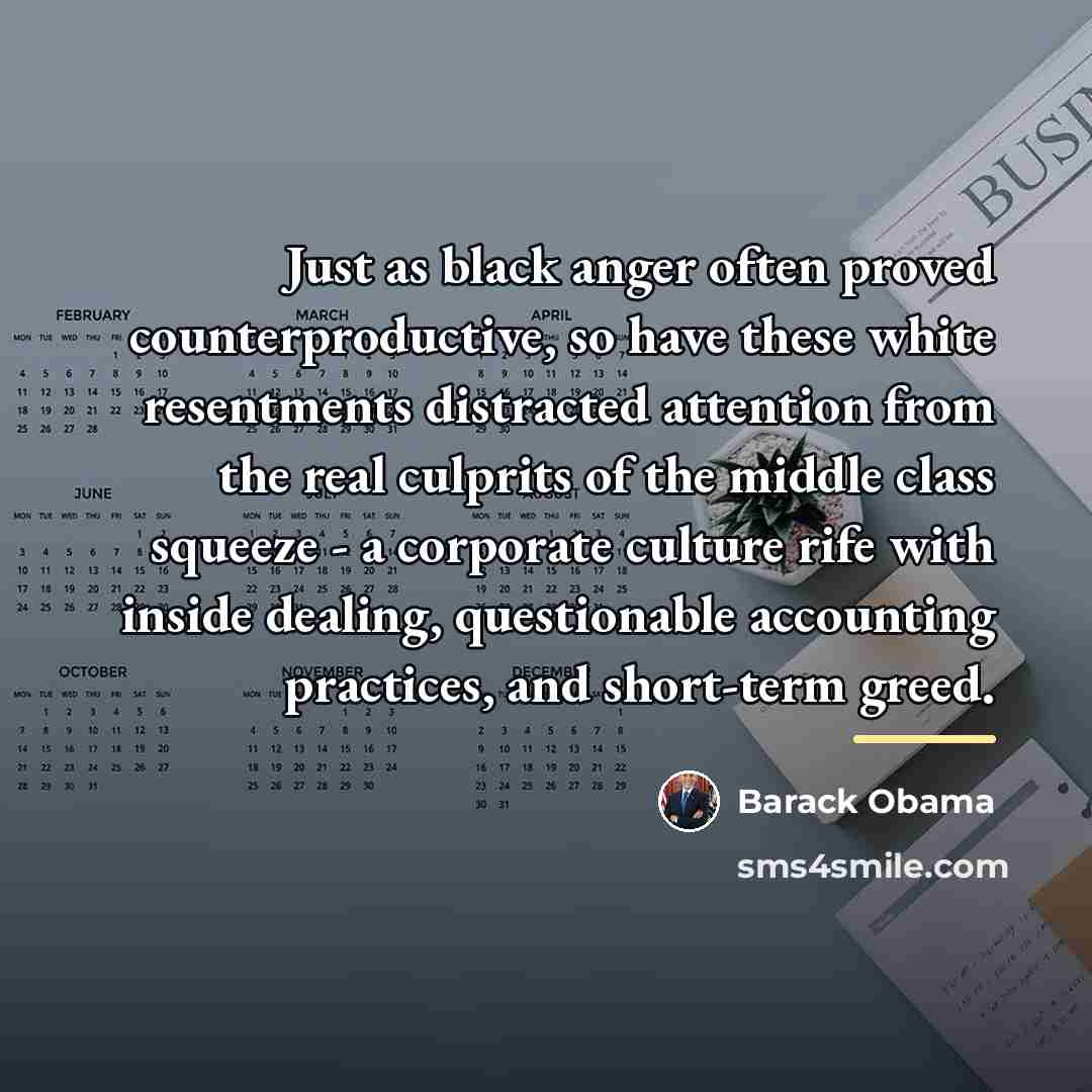 “Just as black anger often proved counterproductive, so have these…” quote by Barack Obama