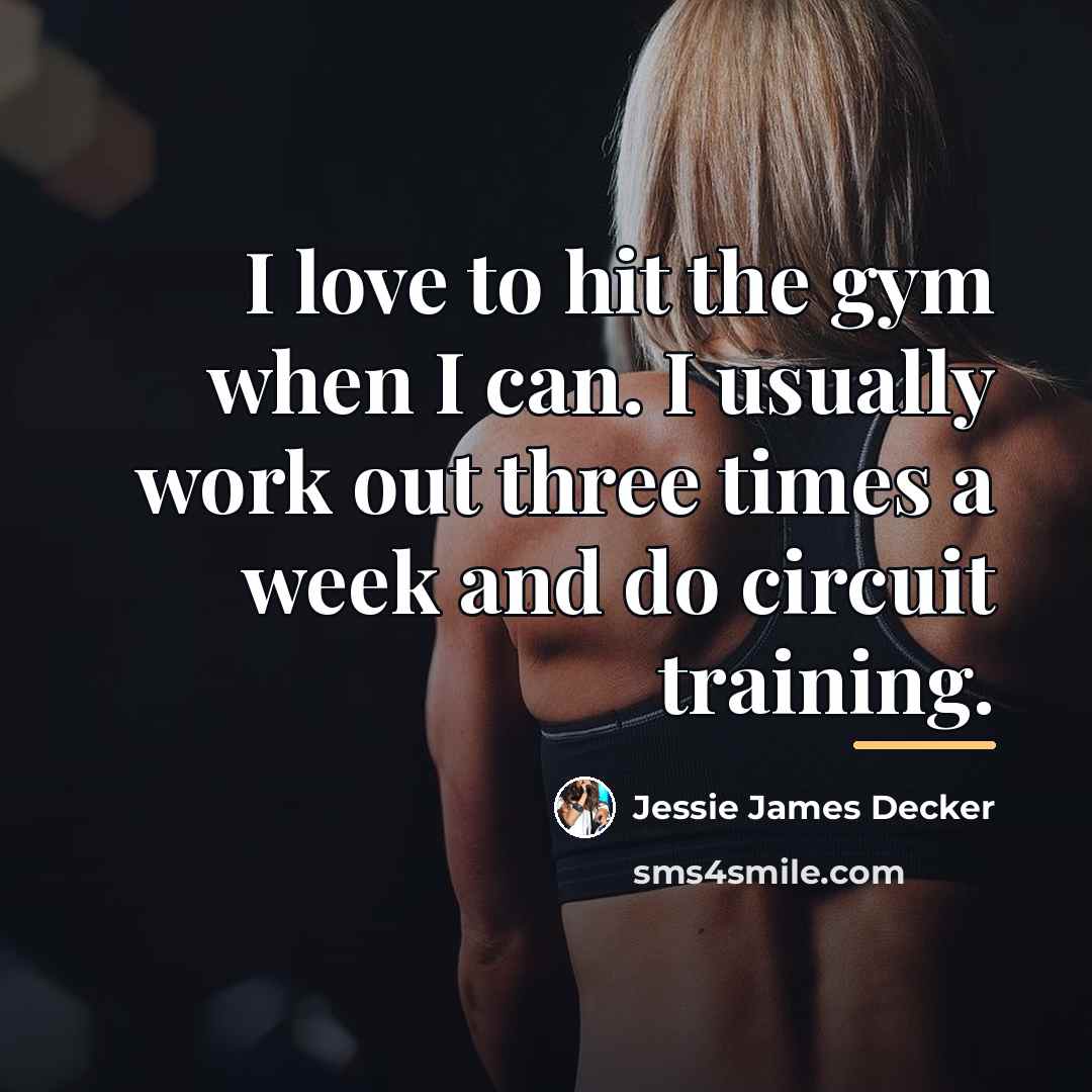 “I love to hit the gym when I can. I…” quote by Jessie James Decker
