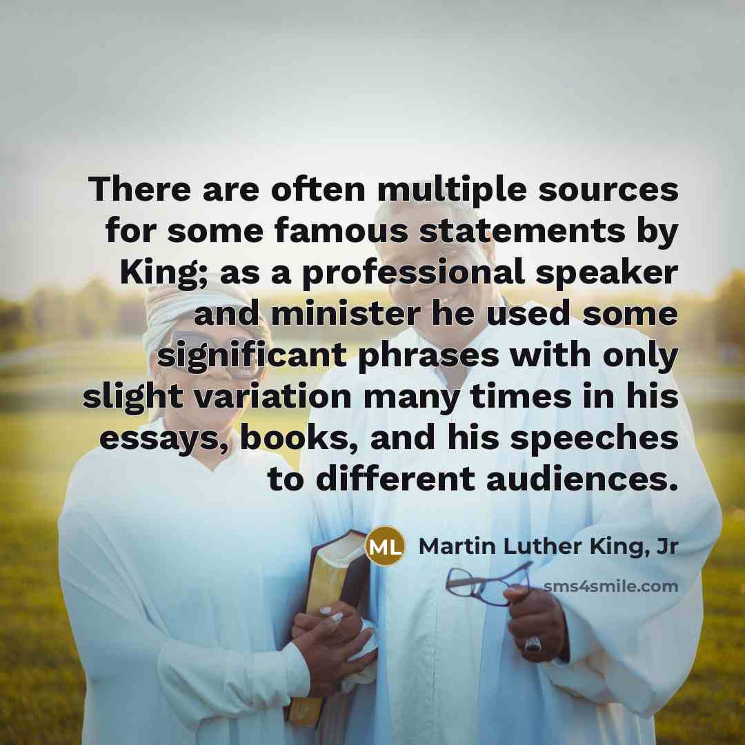 “There are often multiple sources for some famous statements by…” quote by Martin Luther King, Jr