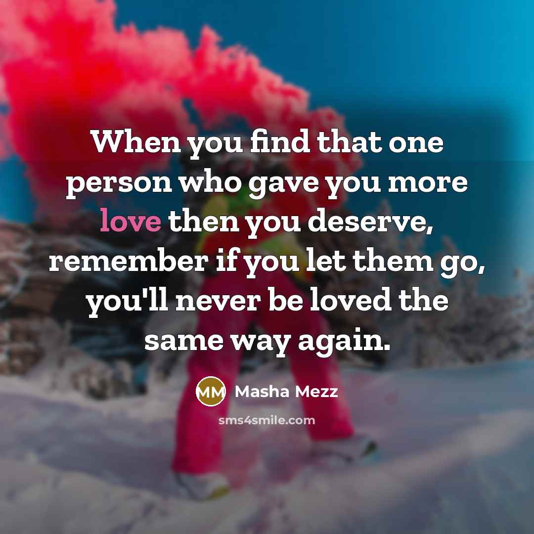 “When you find that one person who gave you more…” quote by Masha Mezz