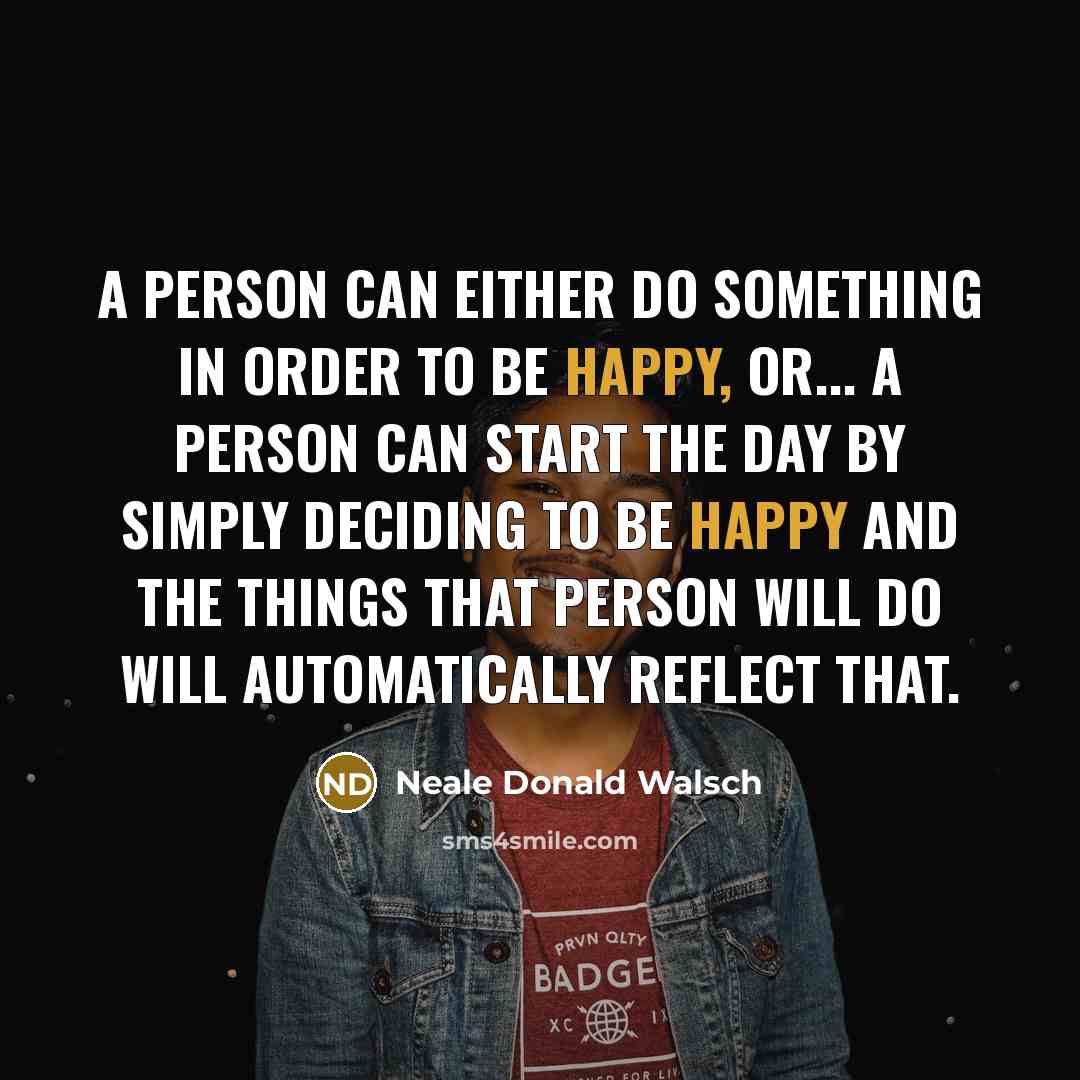 “A person can either do something in order to be…” quote by Neale Donald Walsch