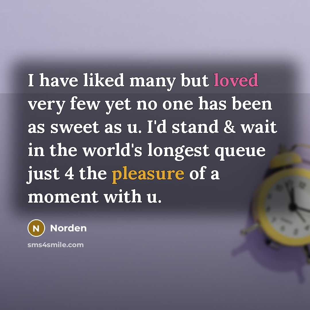 “I have liked many but loved very few yet no…” quote by Norden