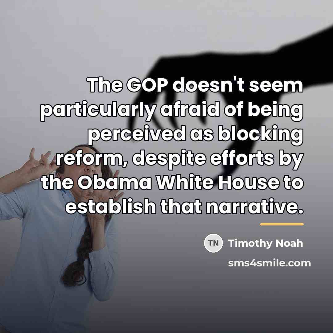 “The GOP doesn't seem particularly afraid of being perceived as…” quote by Timothy Noah