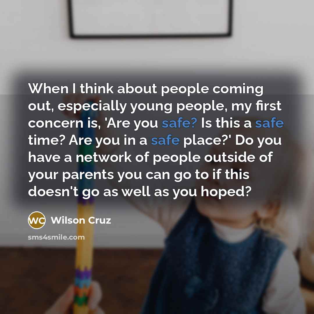 “When I think about people coming out, especially young people,…” quote by Wilson Cruz