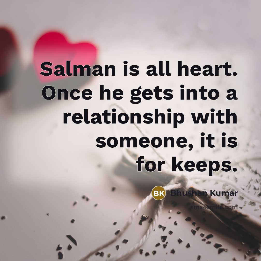 “Salman is all heart. Once he gets into a relationship…” quote by Bhushan Kumar