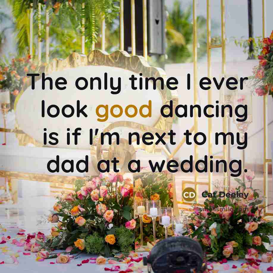 “The only time I ever look good dancing is if…” quote by Cat Deeley