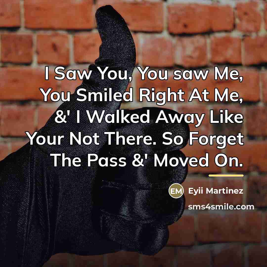 “I Saw You, You saw Me, You Smiled Right At…” quote by Eyii Martinez