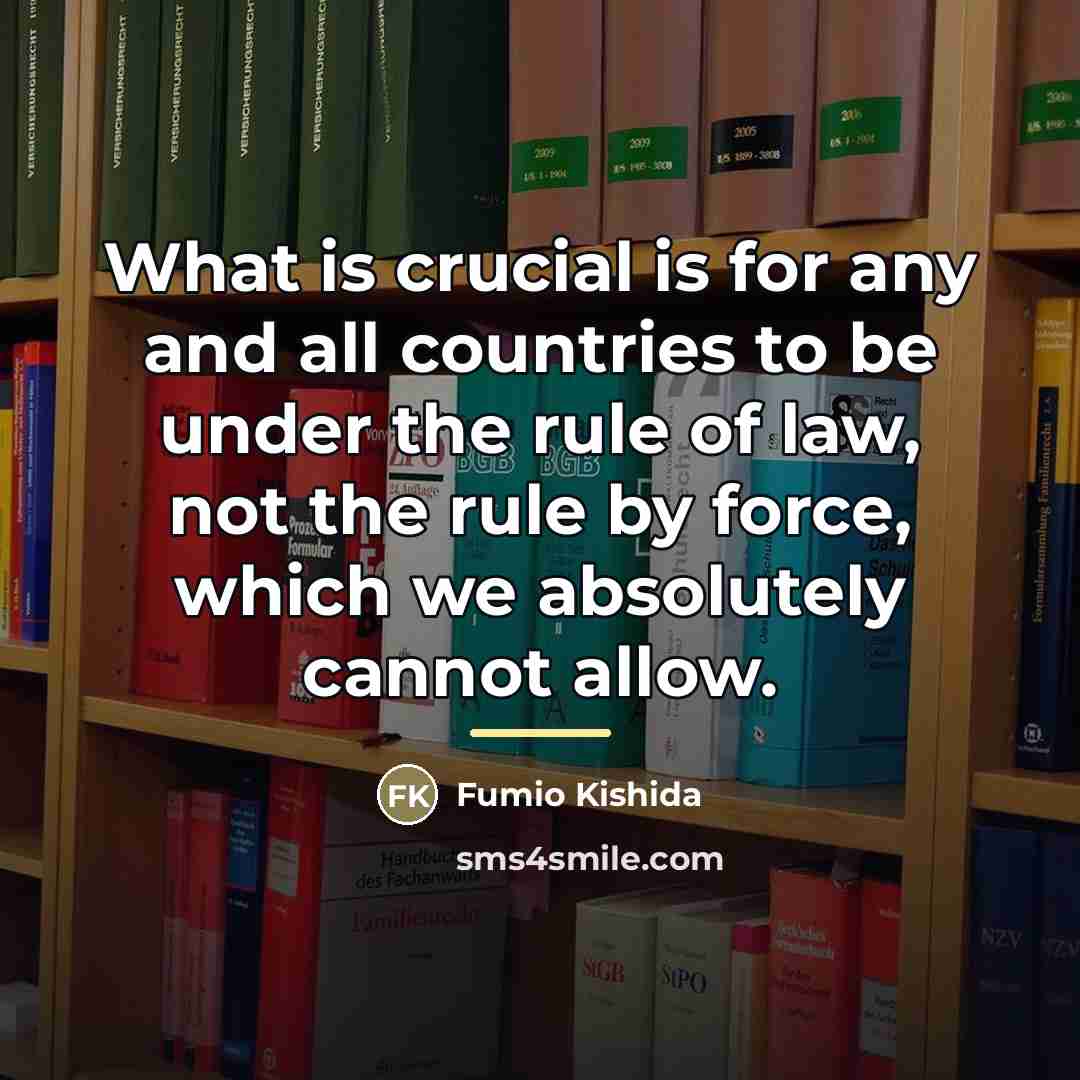“What is crucial is for any and all countries to…” quote by Fumio Kishida