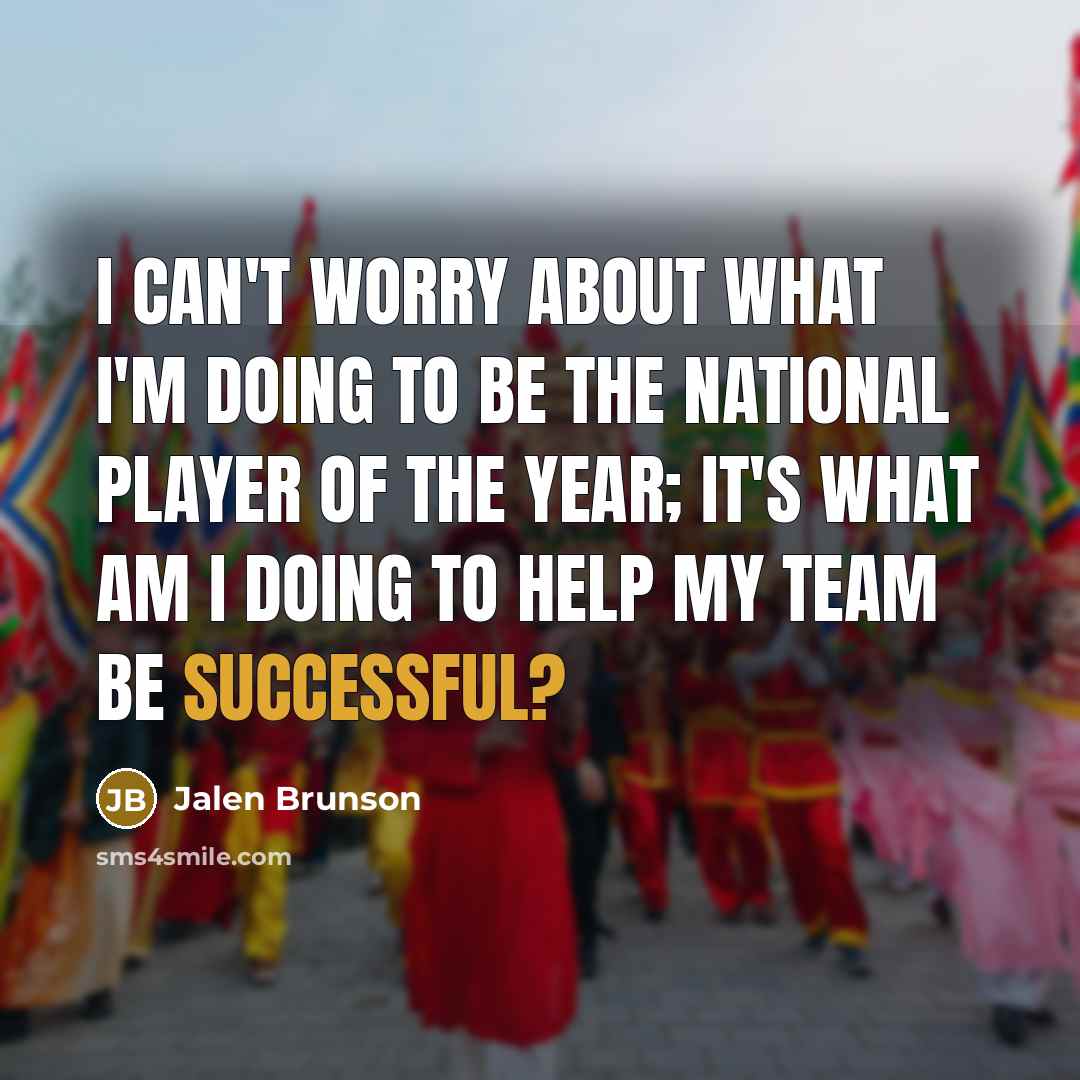 “I can't worry about what I'm doing to be the…” quote by Jalen Brunson
