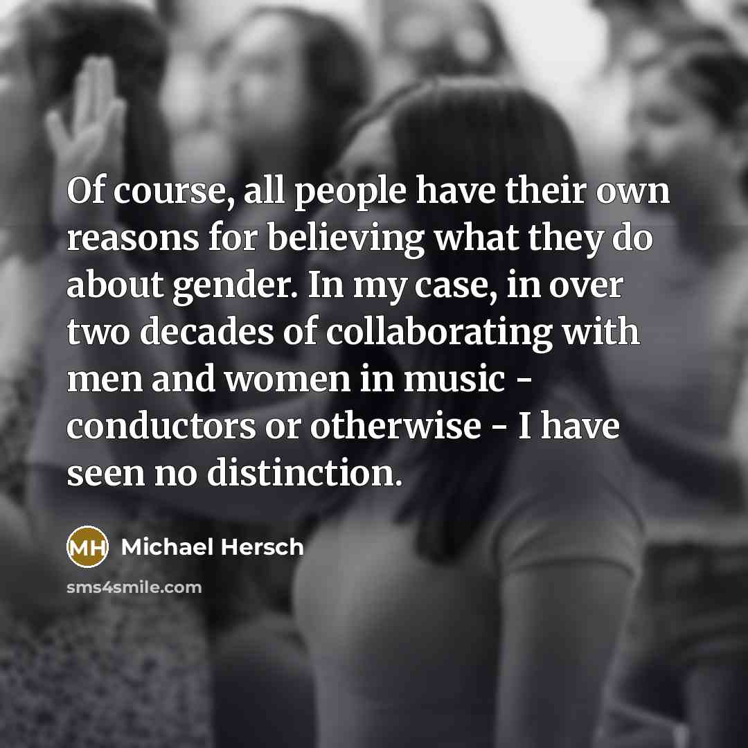 “Of course, all people have their own reasons for believing…” quote by Michael Hersch