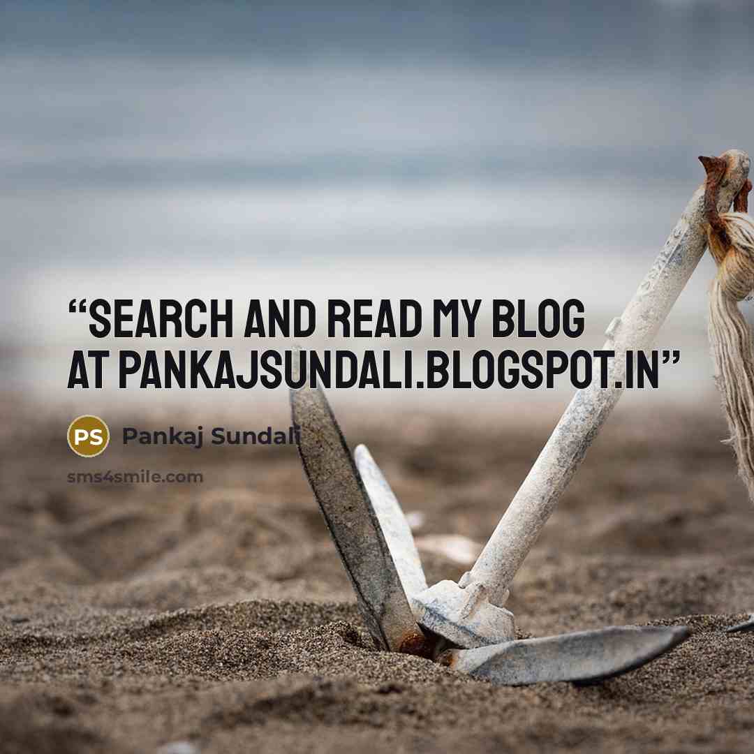“search and read my blog at pankajsundali.blogspot.in” quote by Pankaj Sundali