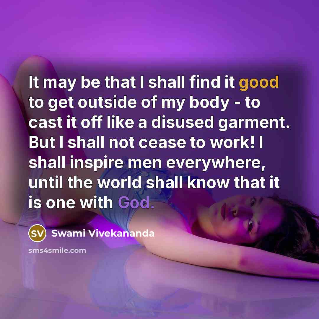 “It may be that I shall find it good to…” quote by Swami Vivekananda