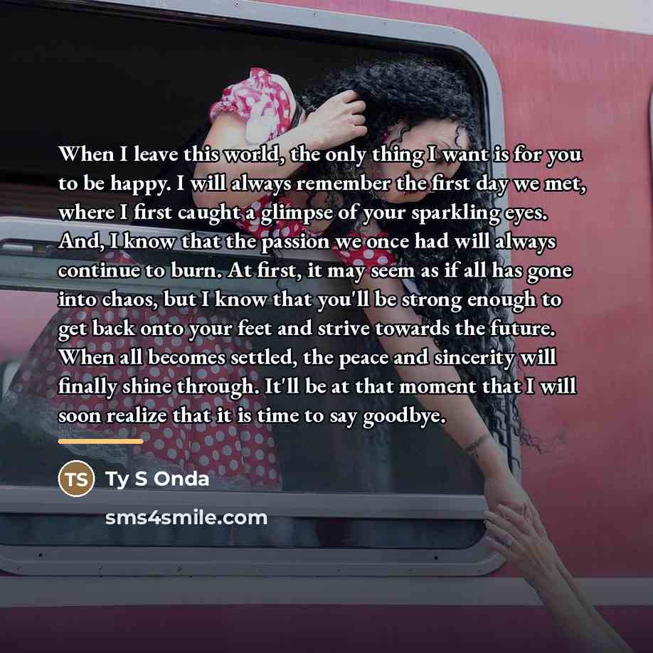 “When I leave this world, the only thing I want…” quote by Ty S Onda