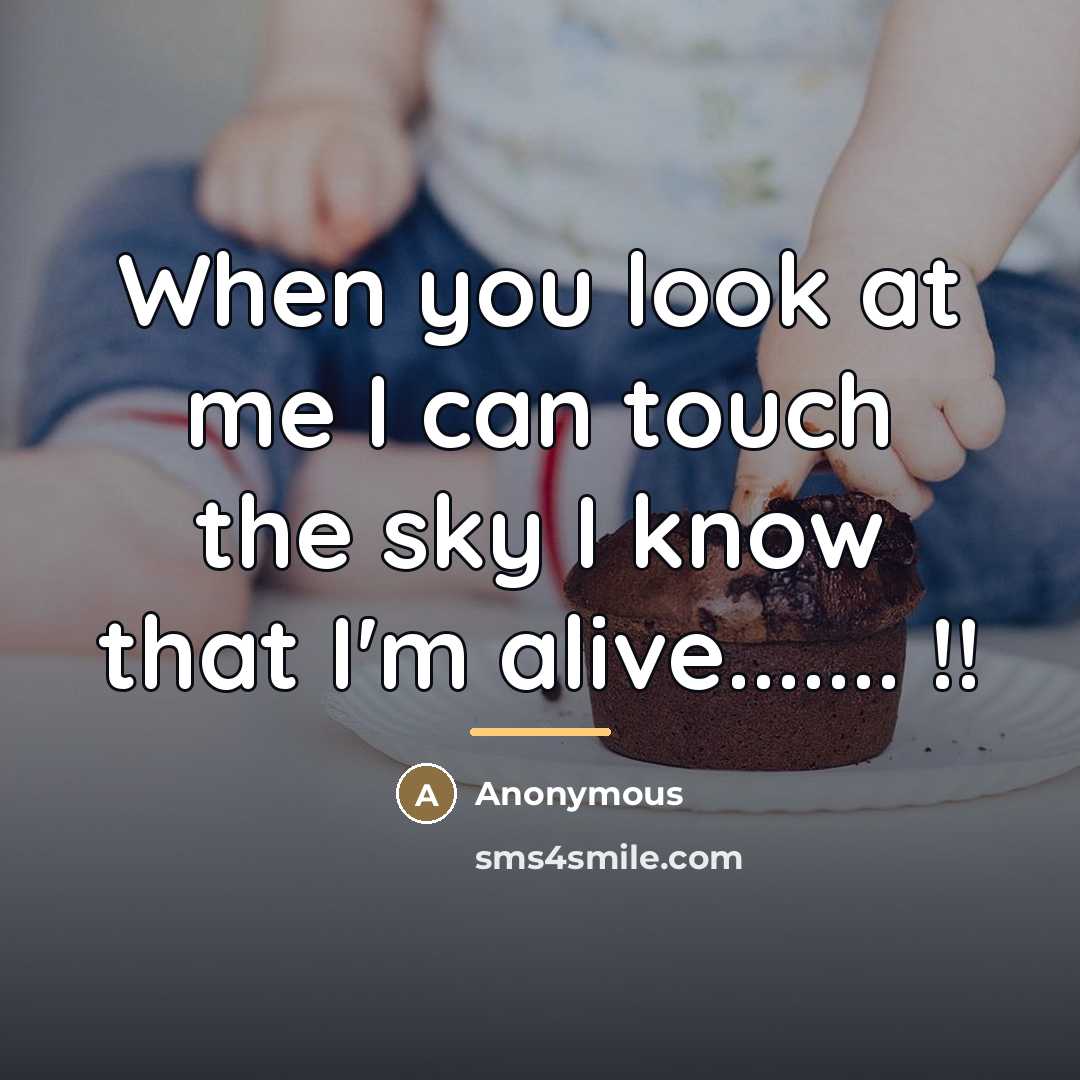 “When you look at me I can touch the sky…” quote by Anonymous