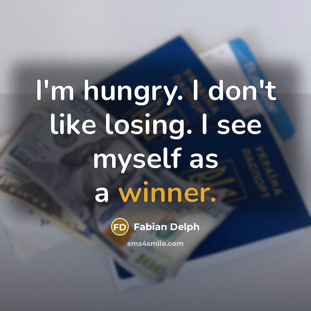 “I'm hungry. I don't like losing. I see myself as…” quote by Fabian Delph