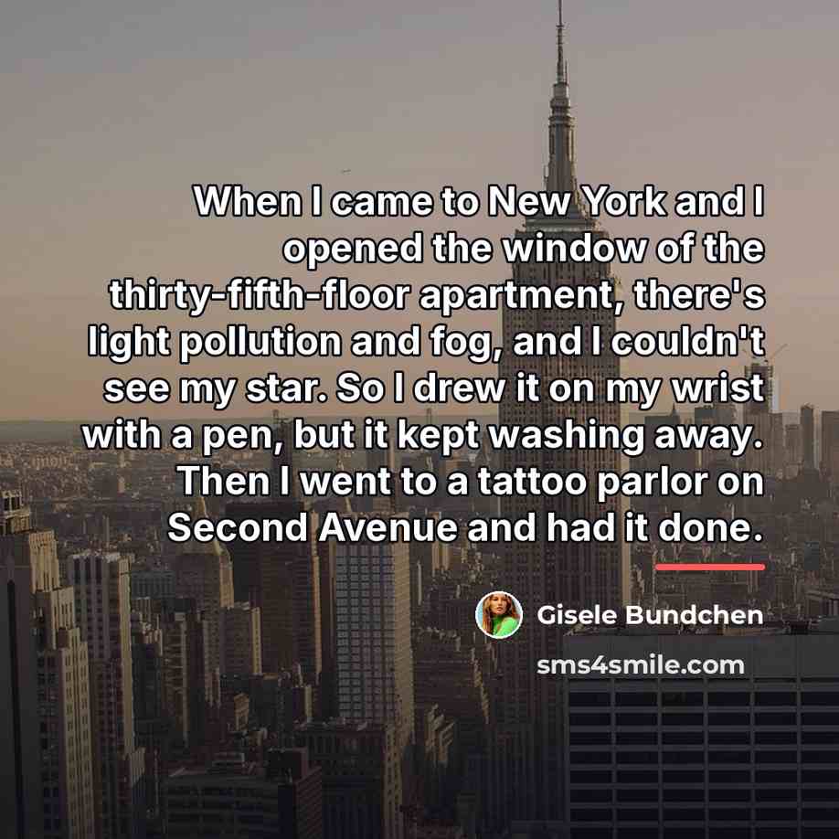 “When I came to New York and I opened the…” quote by Gisele Bundchen