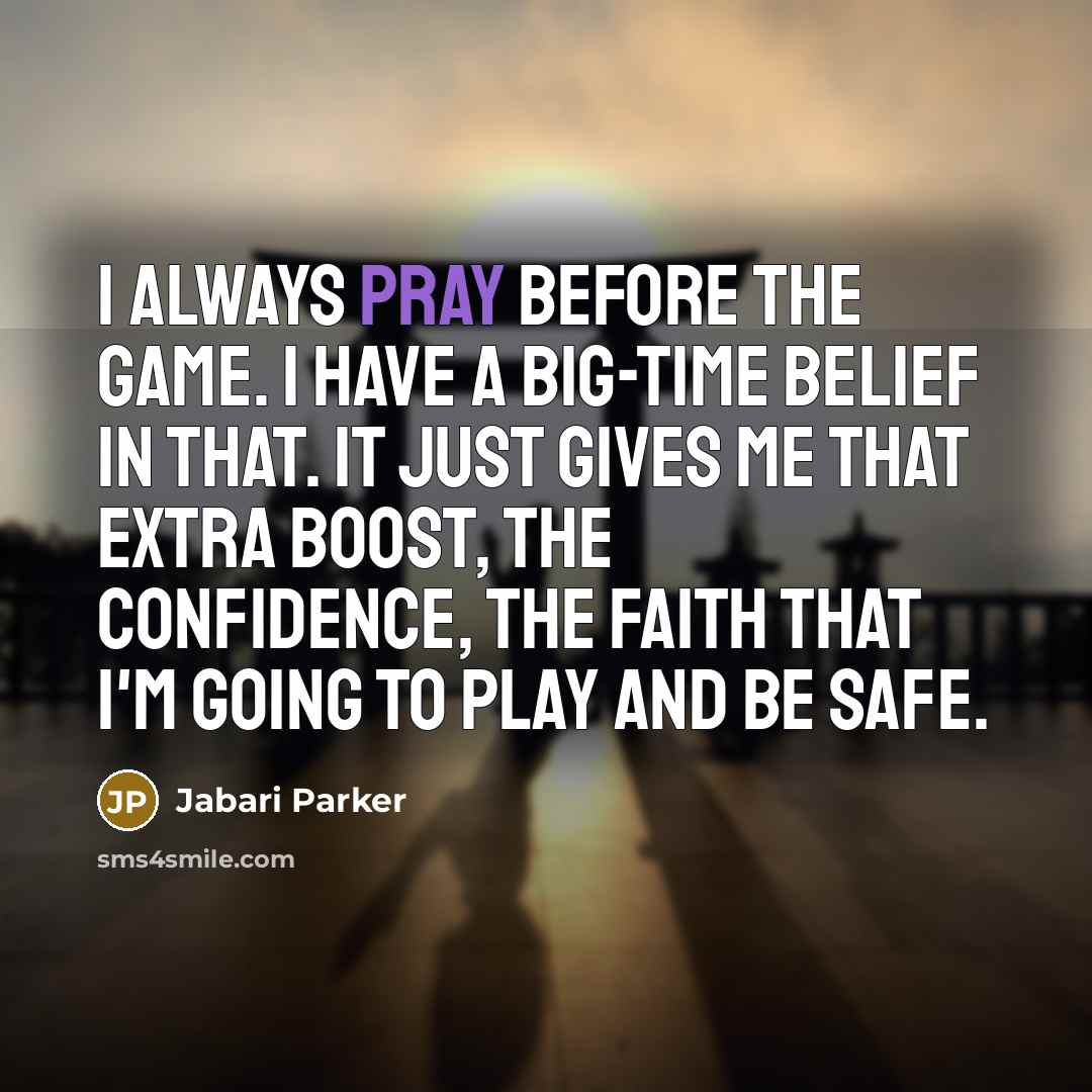 “I always pray before the game. I have a big-time…” quote by Jabari Parker
