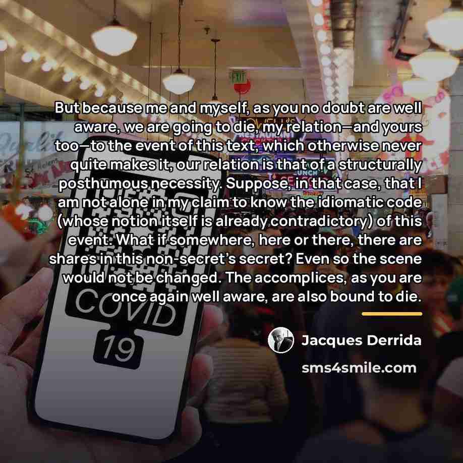 “But because me and myself, as you no doubt are…” quote by Jacques Derrida