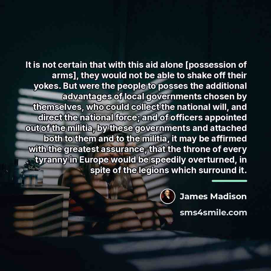 “It is not certain that with this aid alone [possession…” quote by James Madison