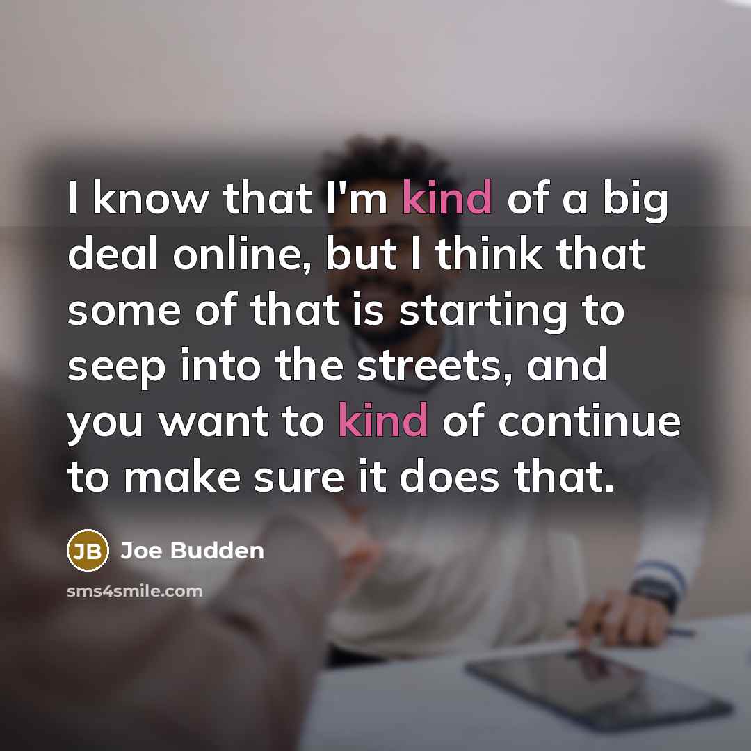 “I know that I'm kind of a big deal online,…” quote by Joe Budden