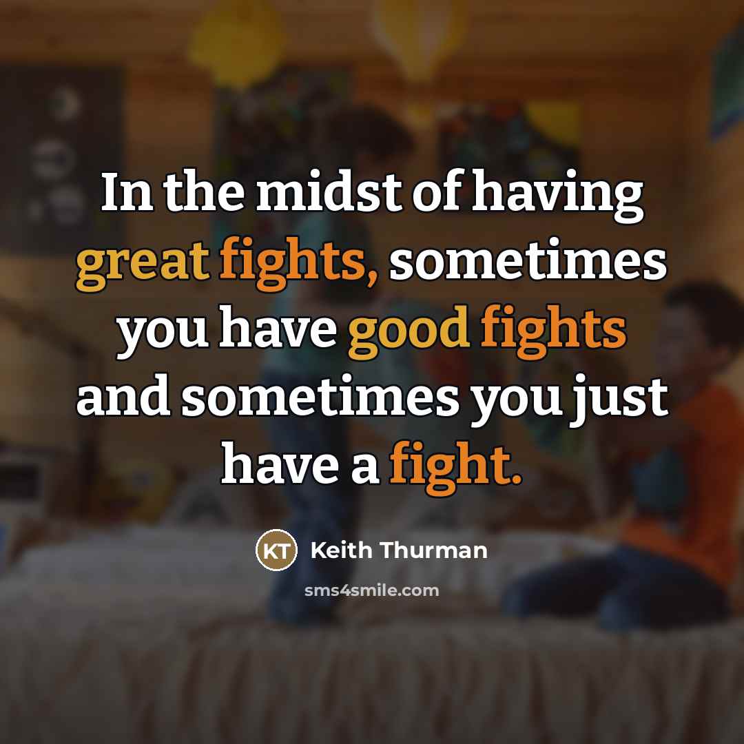 “In the midst of having great fights, sometimes you have…” quote by Keith Thurman