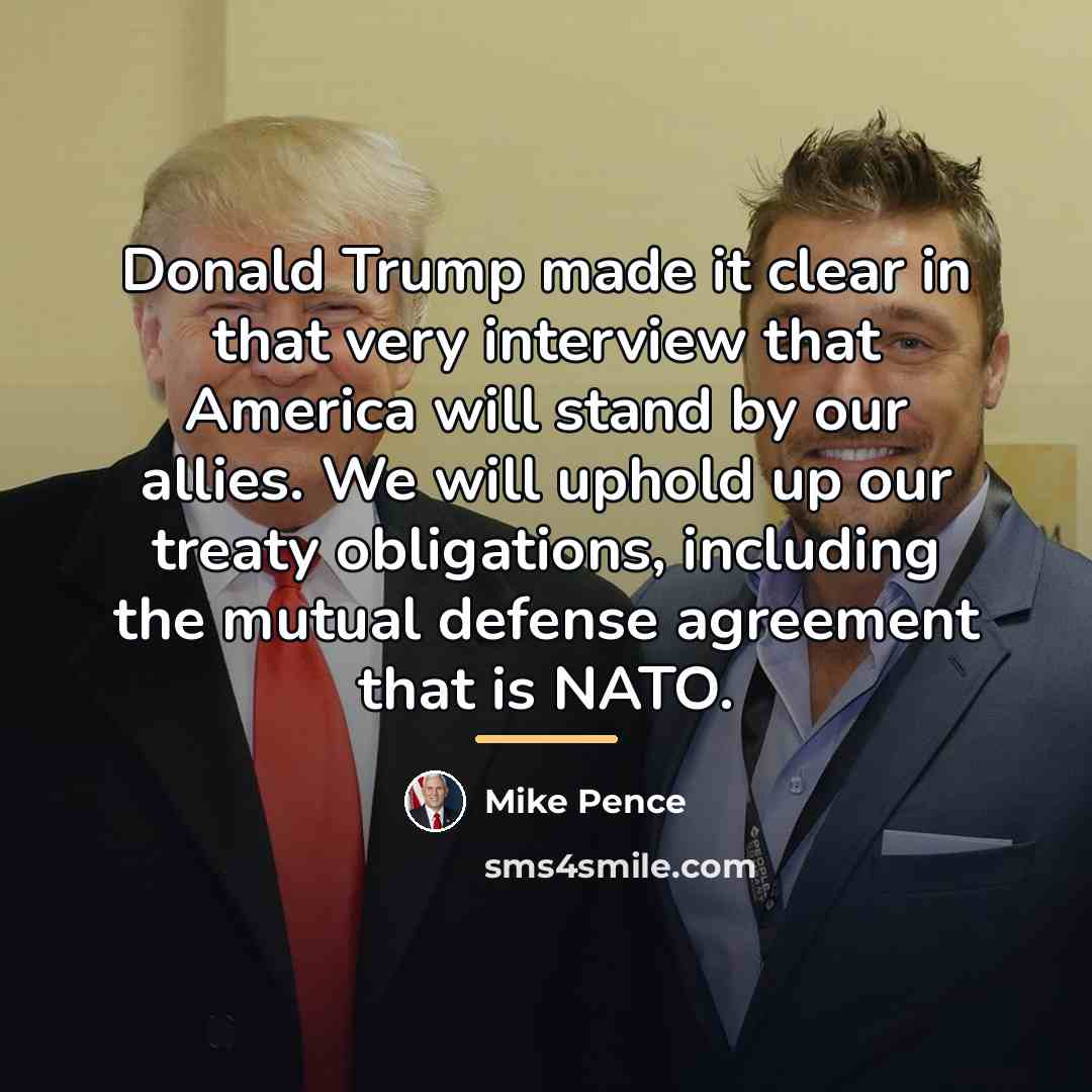 “Donald Trump made it clear in that very interview that…” quote by Mike Pence