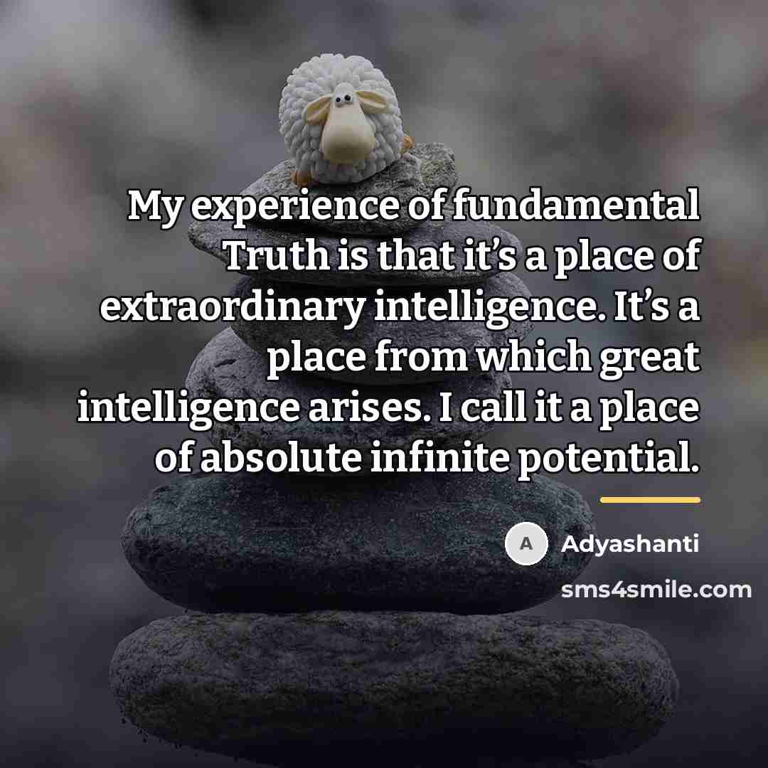 “My experience of fundamental Truth is that it’s a place…” quote by Adyashanti