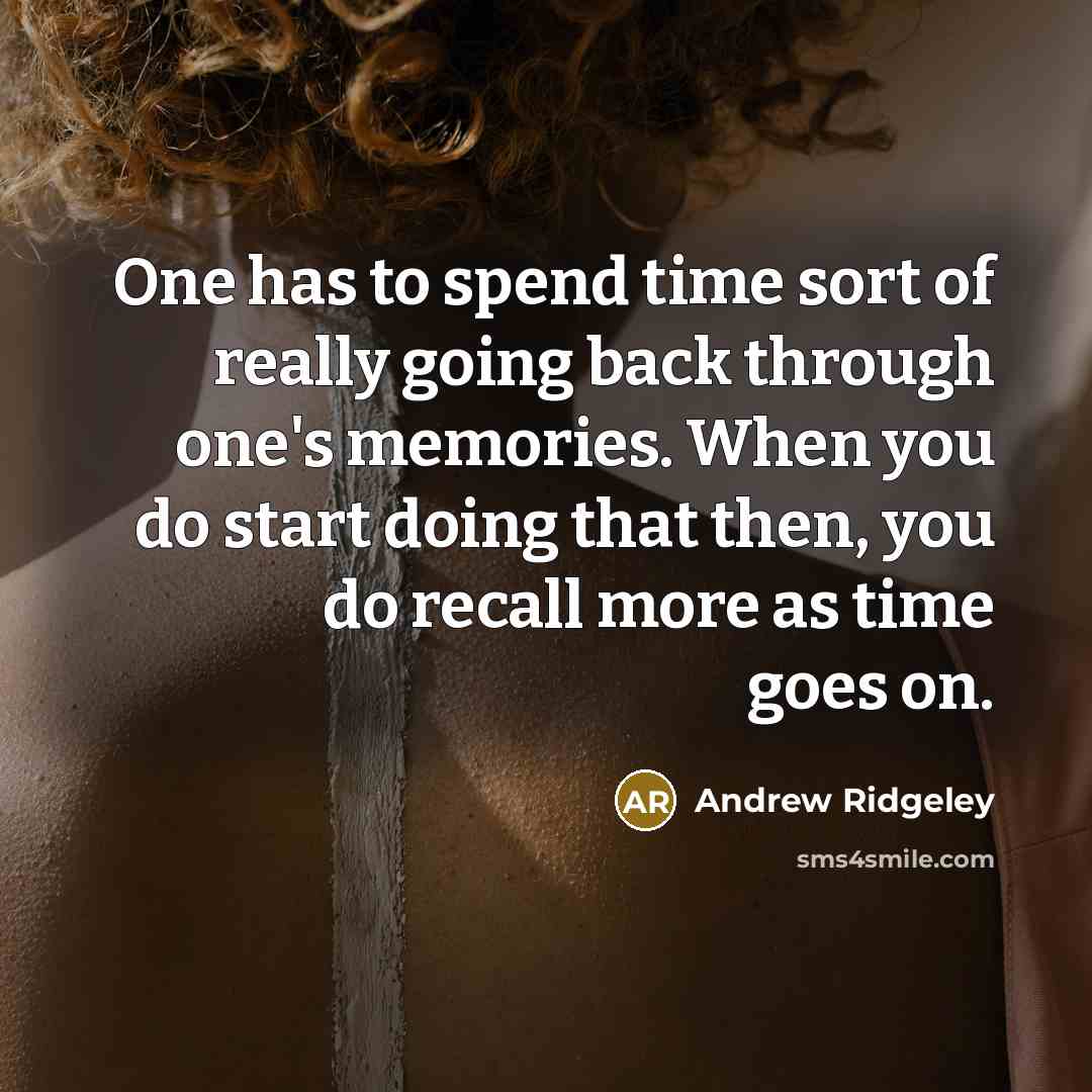 “One has to spend time sort of really going back…” quote by Andrew Ridgeley
