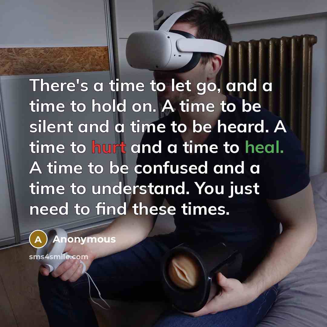 “There's a time to let go, and a time to…” quote by Anonymous