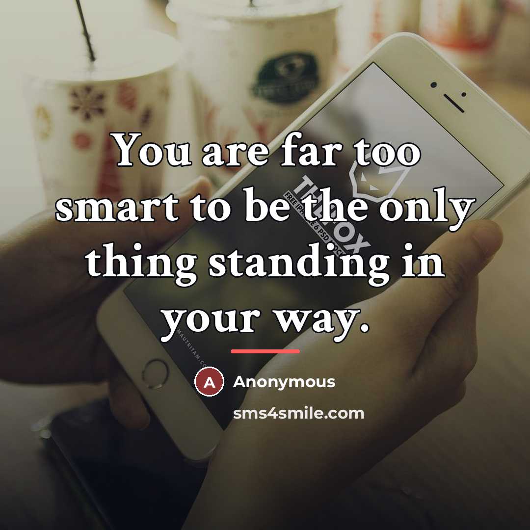 “You are far too smart to be the only thing…” quote by Jennifer Freeman