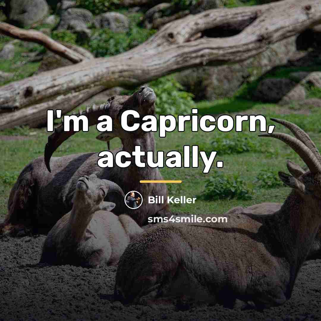“I'm a Capricorn, actually.…” quote by Bill Keller