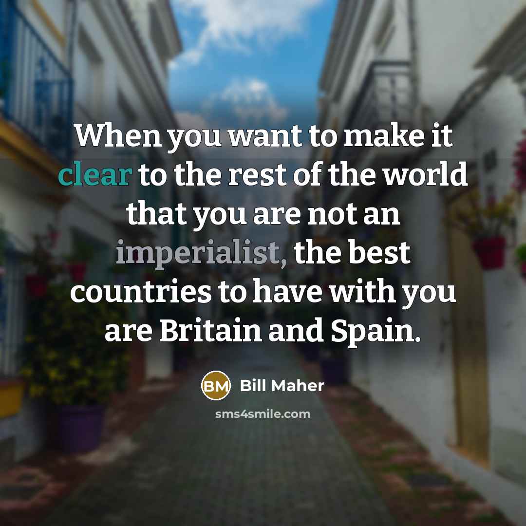 “When you want to make it clear to the rest…” quote by Bill Maher