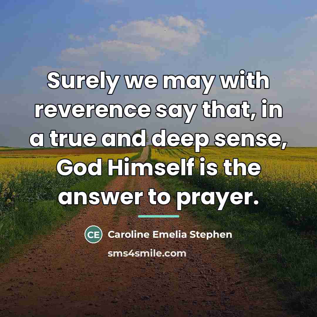 “Surely we may with reverence say that, in a true…” quote by Caroline Emelia Stephen