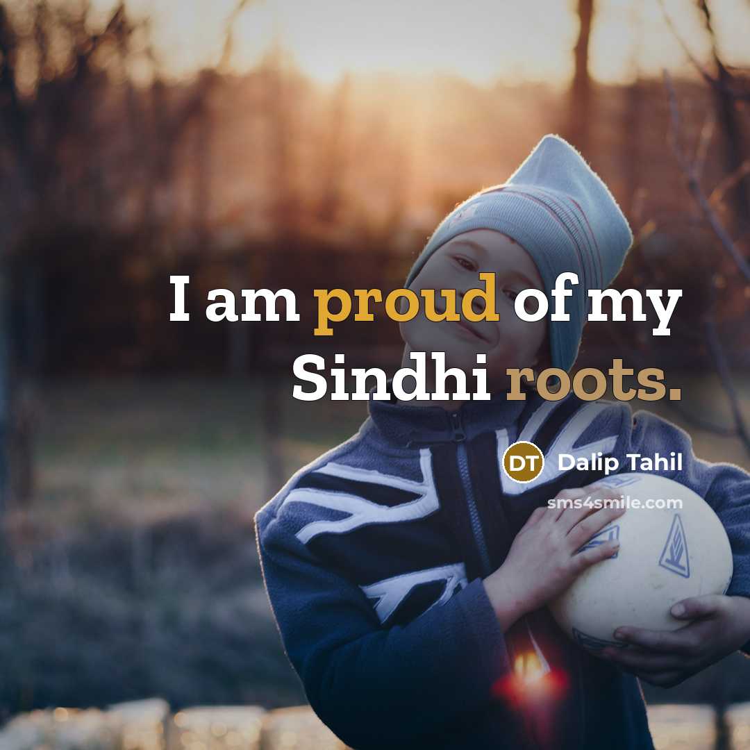 “I am proud of my Sindhi roots.…” quote by Dalip Tahil