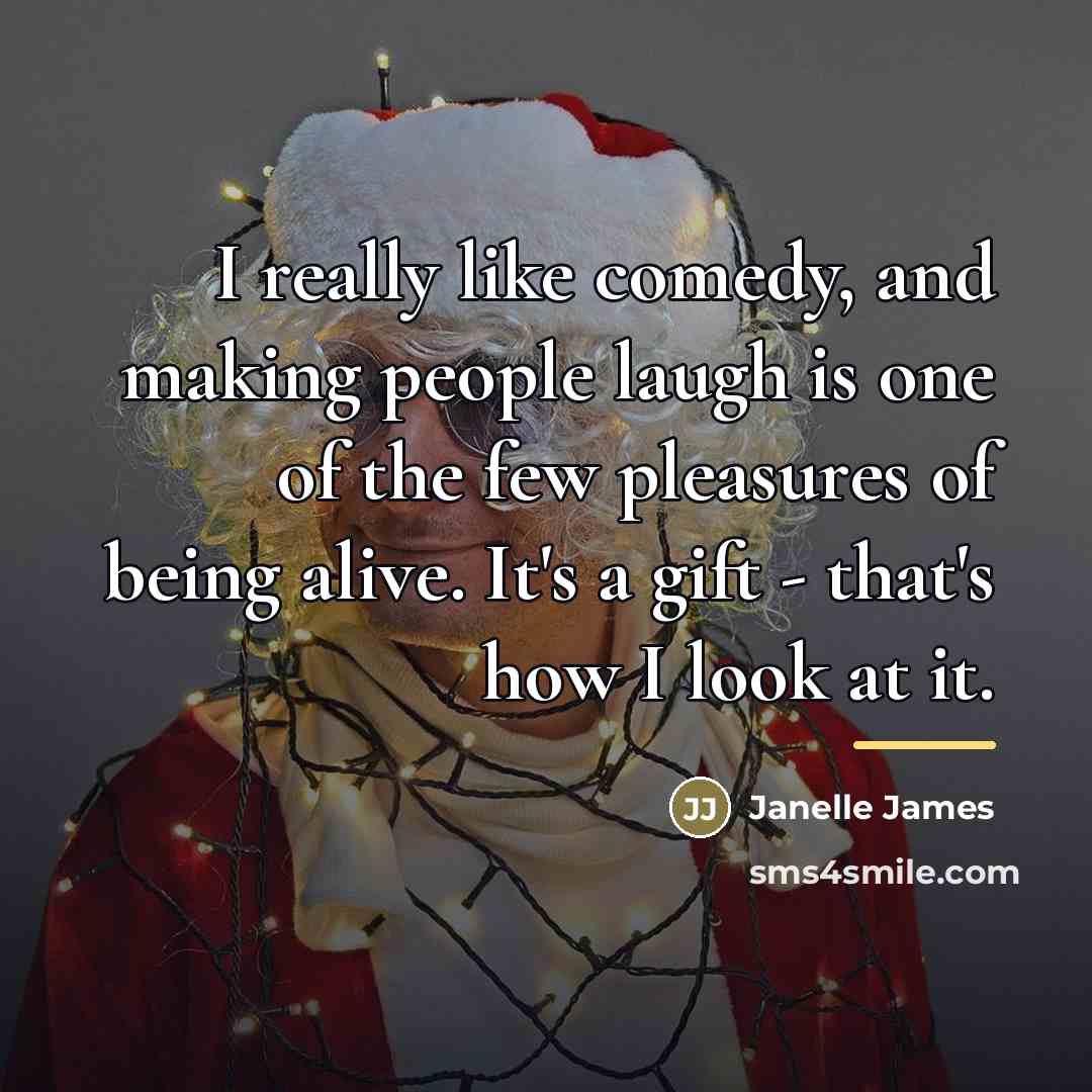 “I really like comedy, and making people laugh is one…” quote by Janelle James