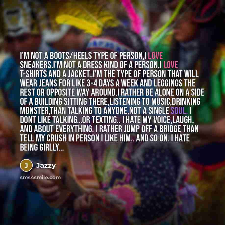 “I'm not a boots/heels type of person,I love sneakers.I'm not…” quote by Jazzy