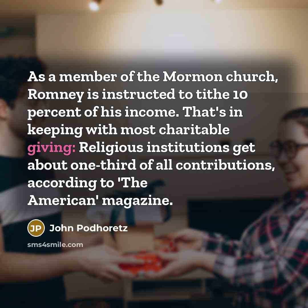 “As a member of the Mormon church, Romney is instructed…” quote by John Podhoretz