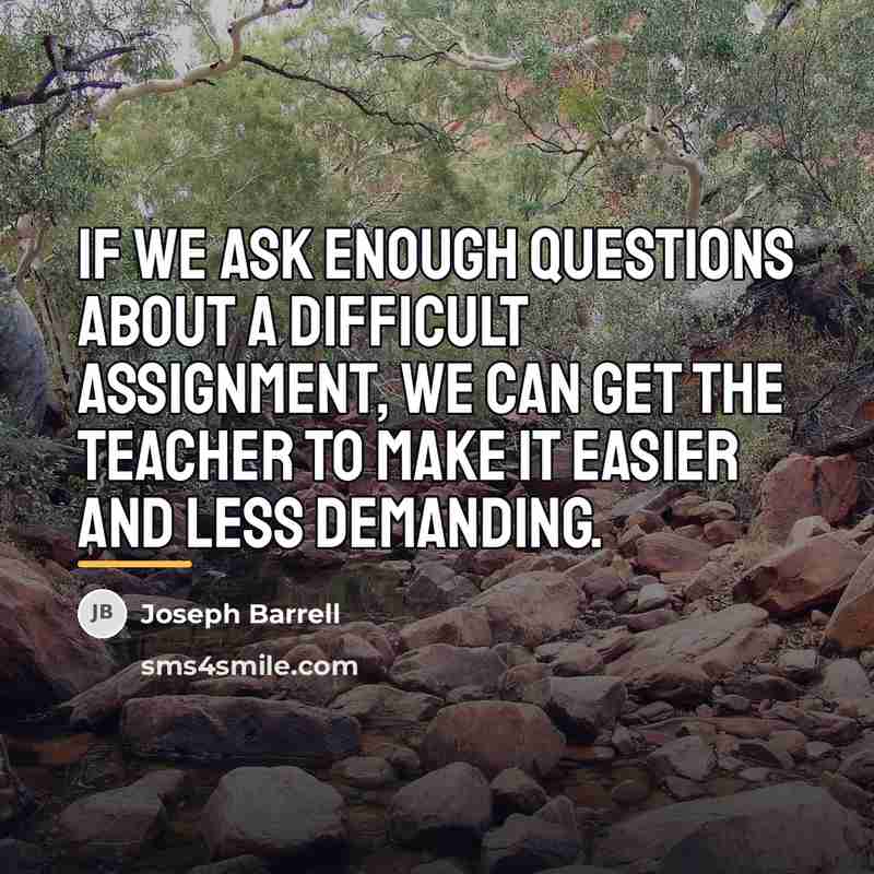 “If we ask enough questions about a difficult assignment, we…” quote by Joseph Barrell