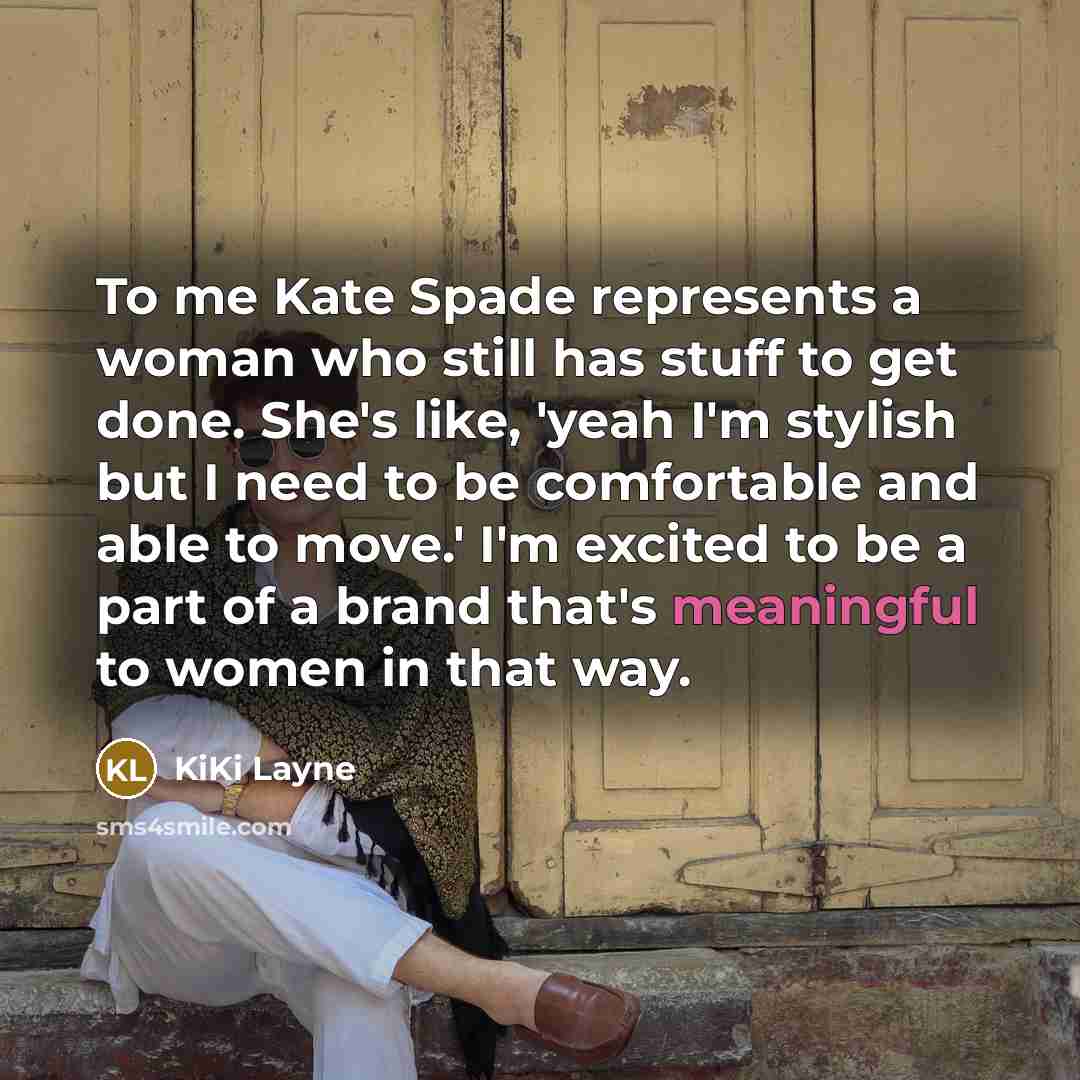 “To me Kate Spade represents a woman who still has…” quote by KiKi Layne