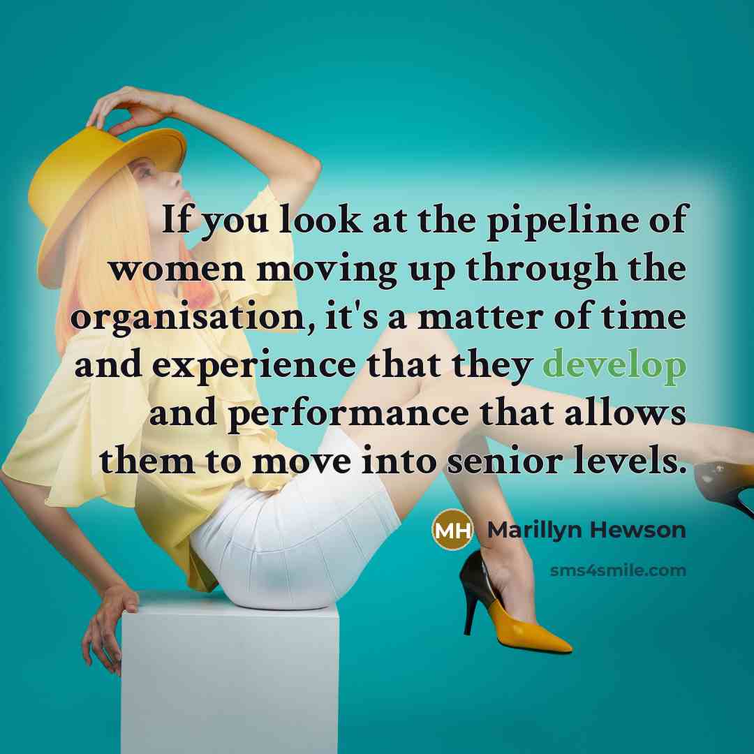 “If you look at the pipeline of women moving up…” quote by Marillyn Hewson