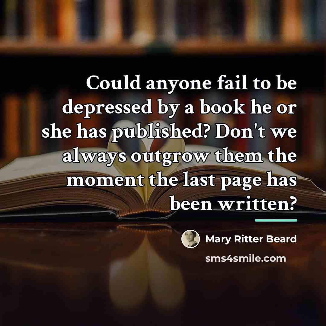 “Could anyone fail to be depressed by a book he…” quote by Mary Ritter Beard