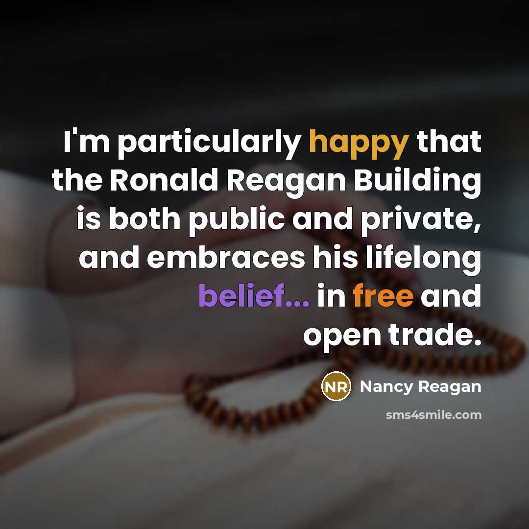 “I'm particularly happy that the Ronald Reagan Building is both…” quote by Nancy Reagan