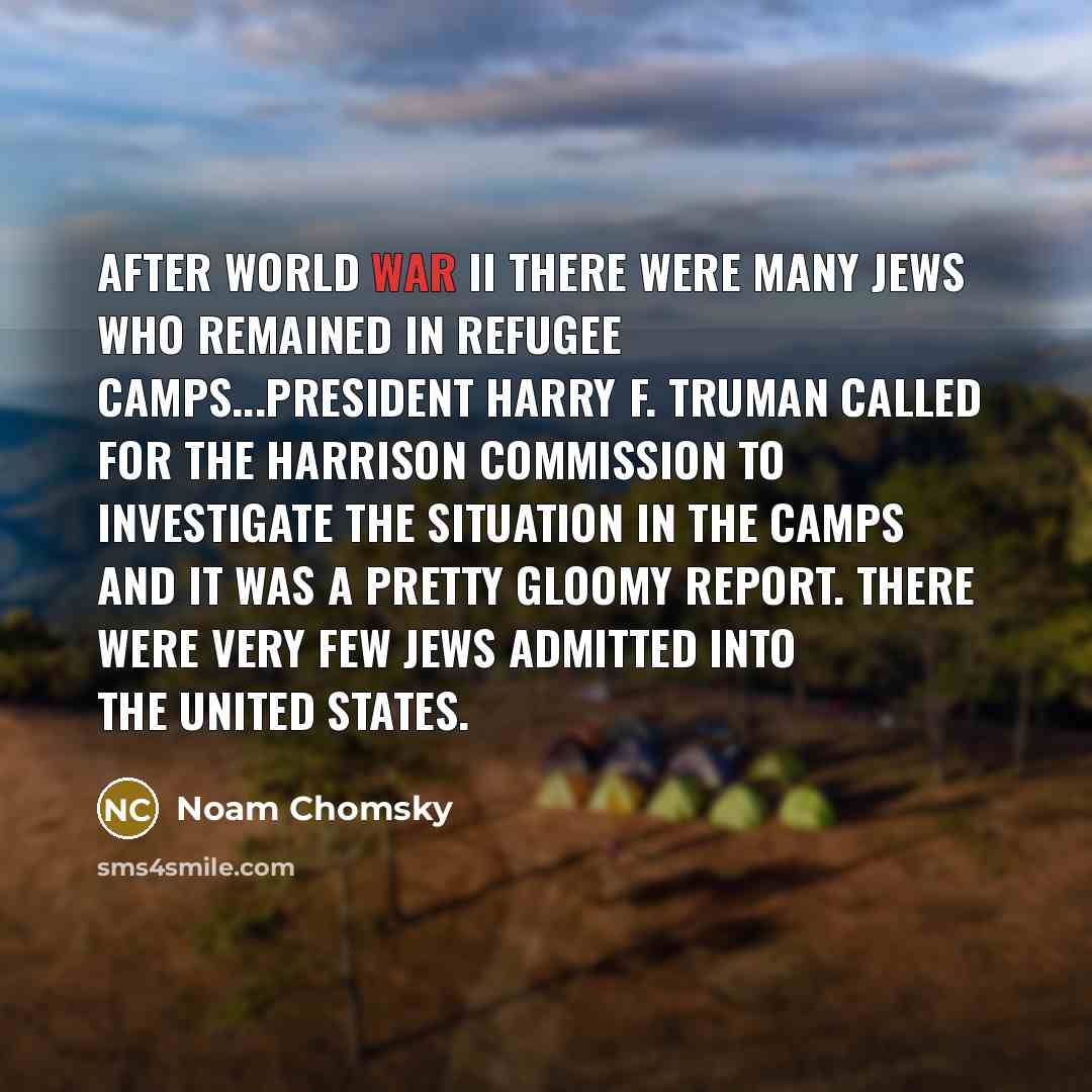 “After World War II there were many Jews who remained…” quote by Noam Chomsky