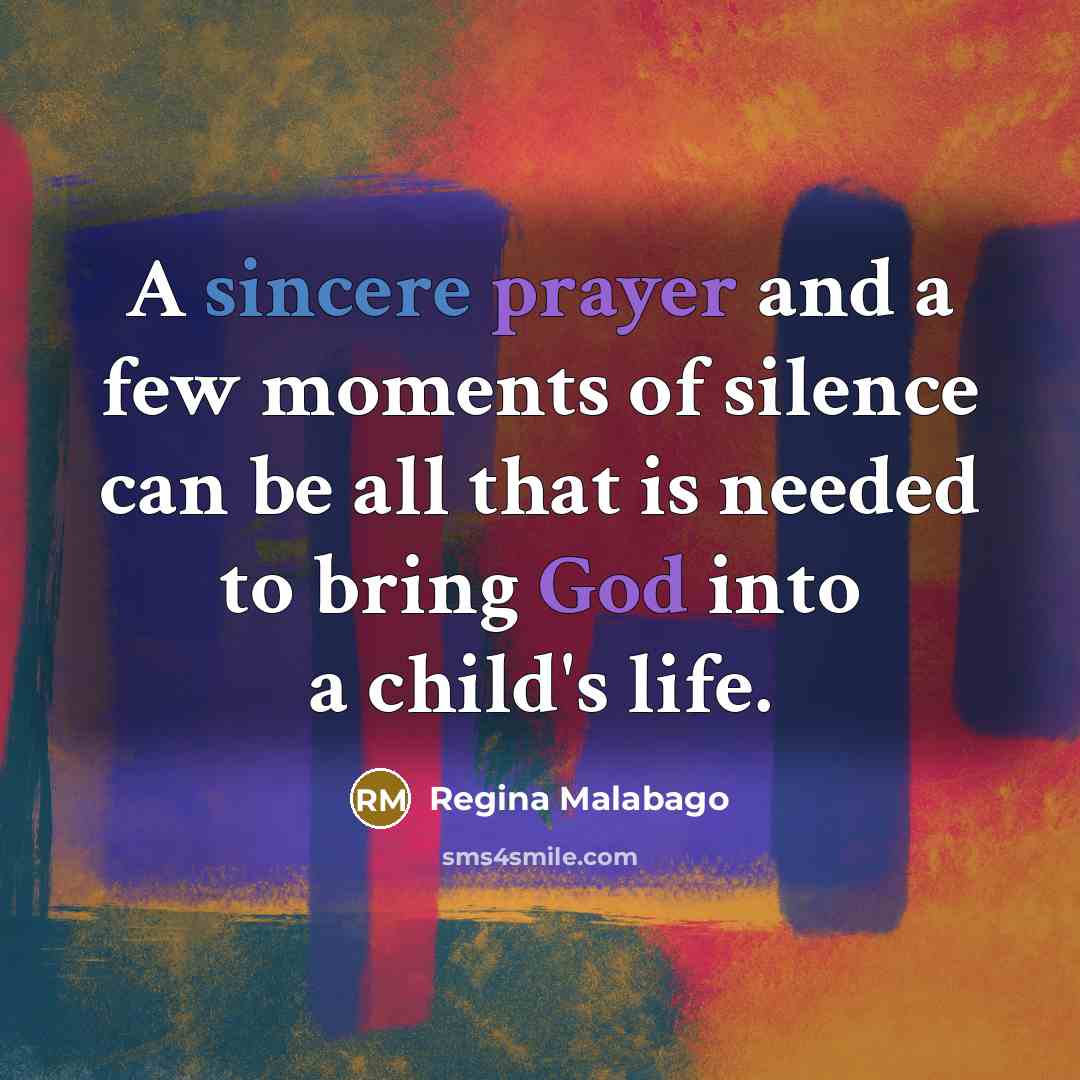 “A sincere prayer and a few moments of silence can…” quote by Regina Malabago